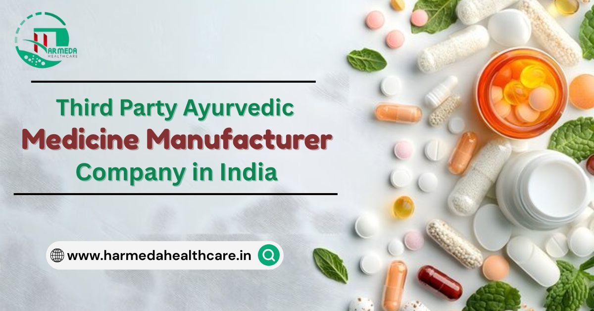 Leading Third-Party Ayurvedic Medicine Manufacturer Company in India